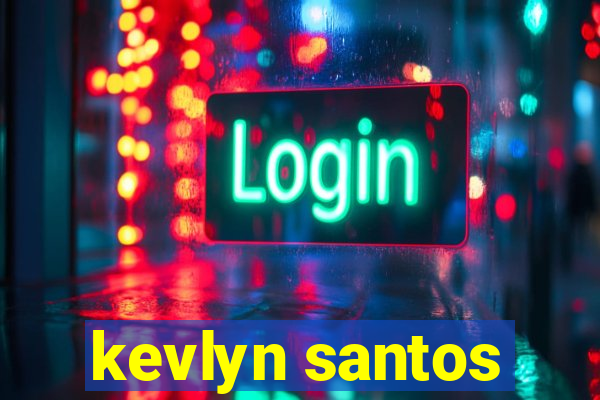 kevlyn santos